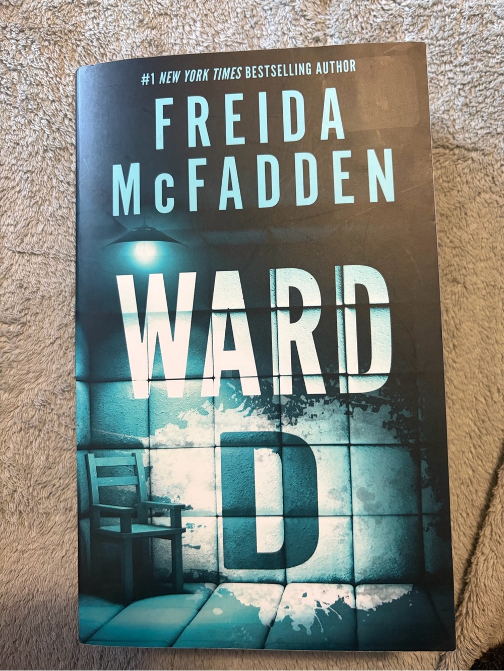 Ward D by Freida McFadden - Teal & Black Paperback Thriller